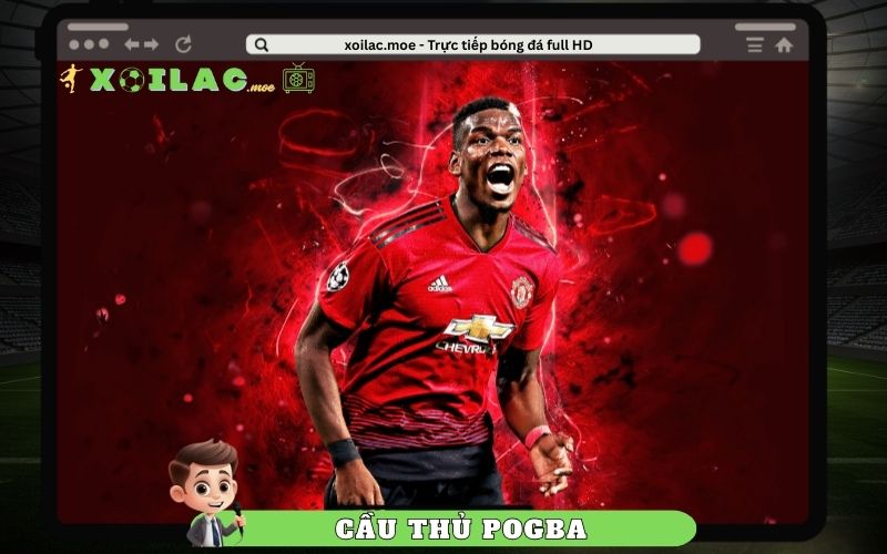 Cầu Thủ Paul Pogba – Thiên Tài Với Hành Trình Đầy Biến Động