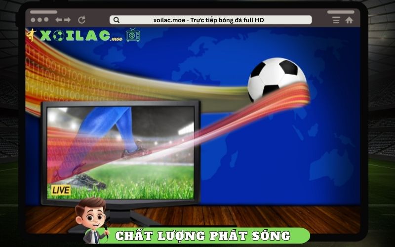 Chất lượng phát sóng và những yếu tố ngoài tầm kiểm soát