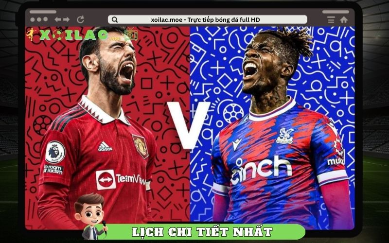 Lịch thi đấu chi tiết – đúng nhu cầu người xem Việt Nam