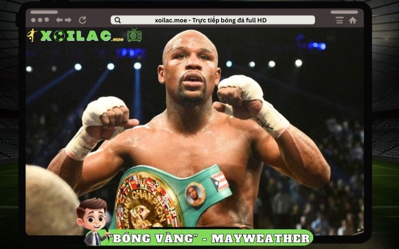 Bóng Vàng Mayweather Bất Bại - Biểu Tượng Hoàn Mỹ Của Quyền Anh